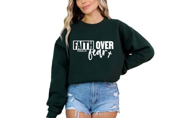 Faith Over Fear